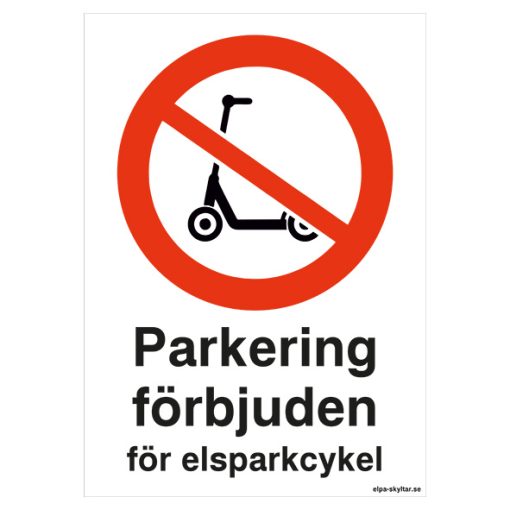 Förbudsskylt Parkering förbjuden för elsparkcyklar